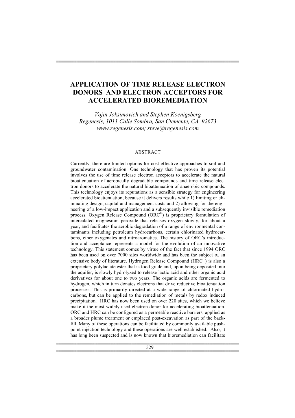 Application of Time Release Electron Donors and Electron Acceptors for Accelerated Bioremediation