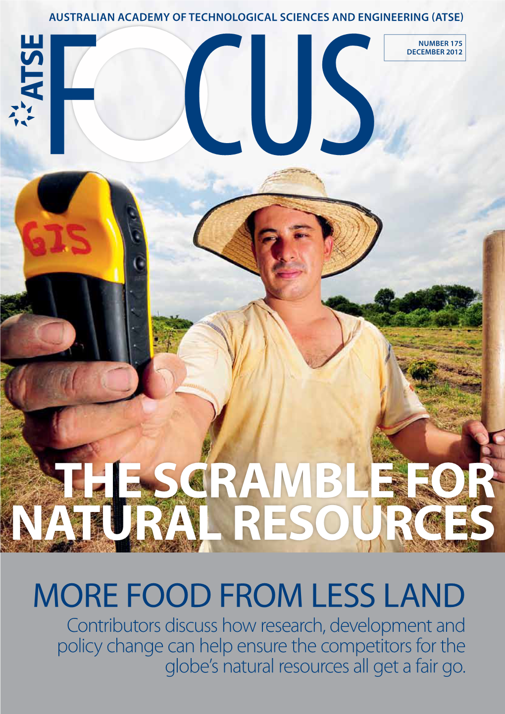 The Scramble for Natural Resources: More Food from Less Land