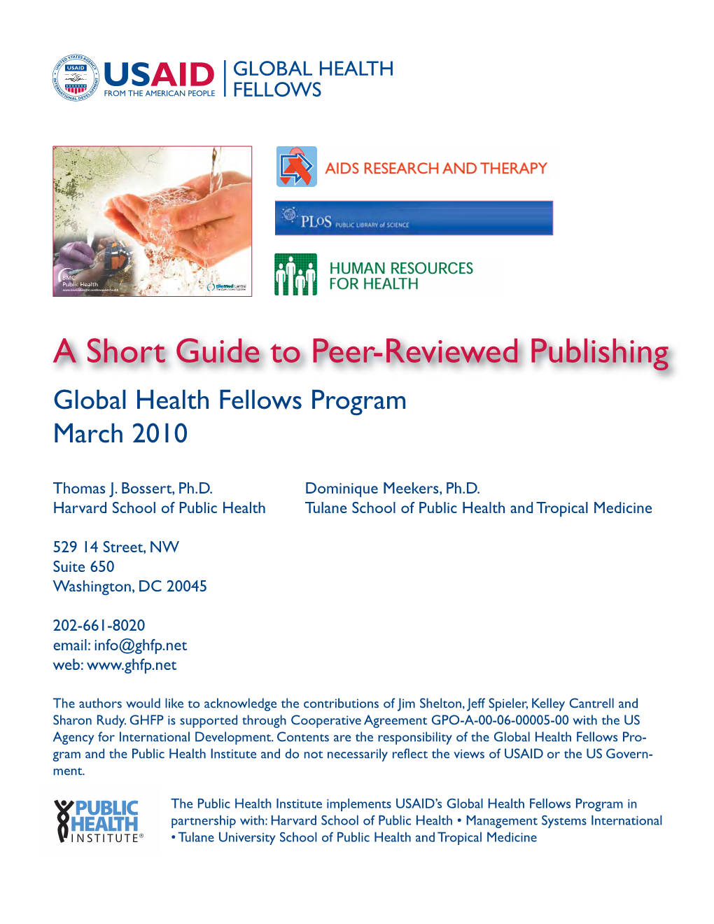 A Short Guide to Peer-Reviewed Publishing Global Health Fellows Program March 2010