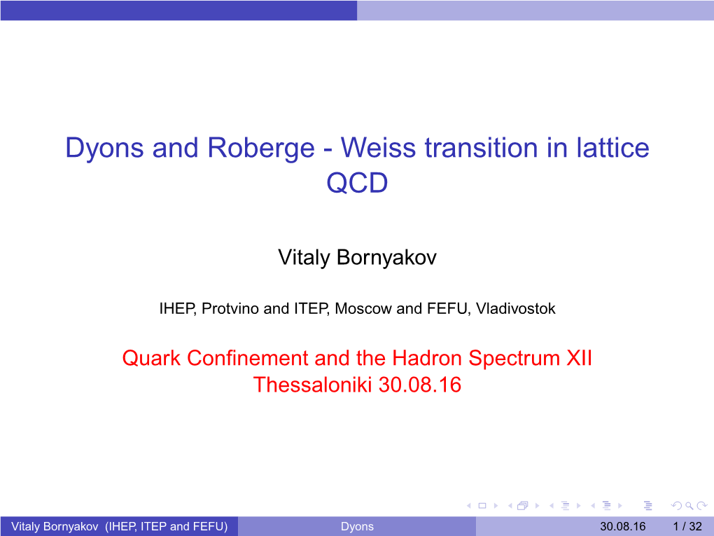 Dyons and Roberge - Weiss Transition in Lattice QCD