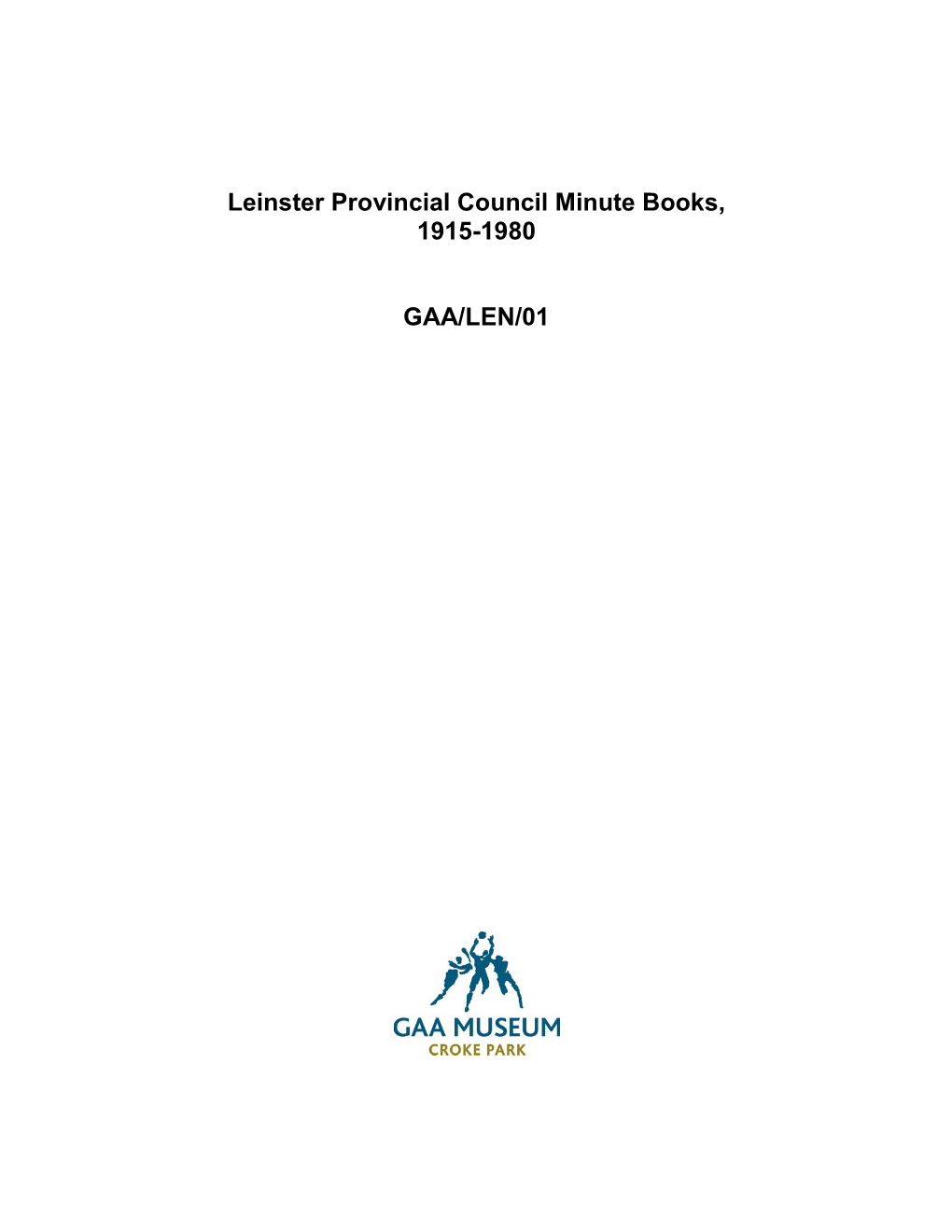 Leinster Provincial Council Minute Books, 1915-1980 GAA/LEN/01