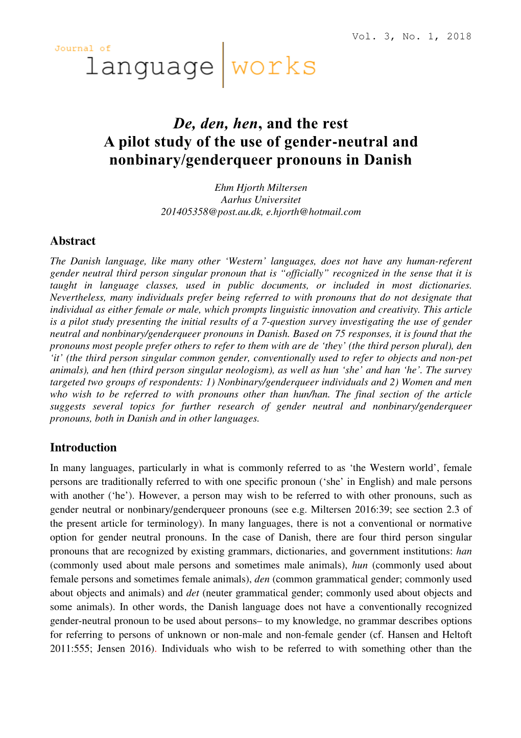 De, Den, Hen, and the Rest a Pilot Study of the Use of Gender-Neutral And