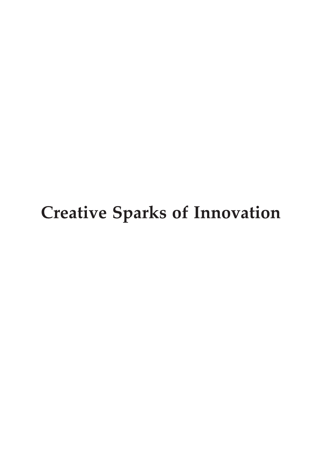 Creative Sparks of Innovation