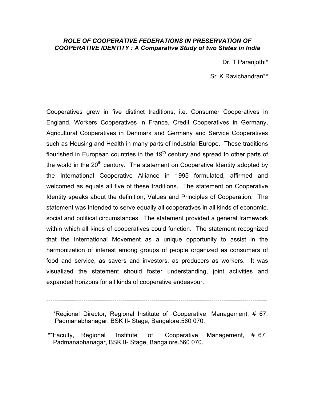 ROLE of COOPERATIVE FEDERATIONS in PRESERVATION of COOPERATIVE IDENTITY : a Comparative Study of Two States in India