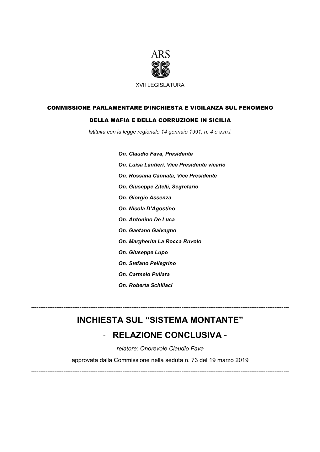 “SISTEMA MONTANTE” - RELAZIONE CONCLUSIVA - Relatore: Onorevole Claudio Fava Approvata Dalla Commissione Nella Seduta N