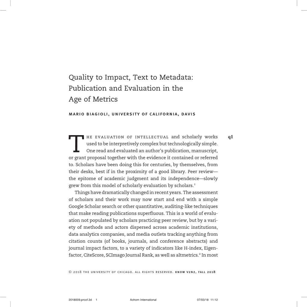 Publication and Evaluation in the Age of Metrics Mario Biagioli, University of California, Davis