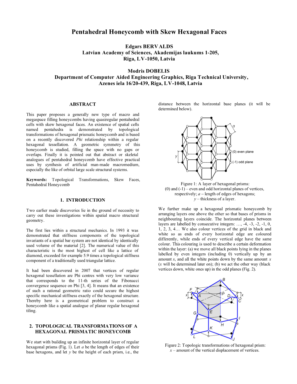 Pentahedral Honeycomb with Skew Hexagonal Faces