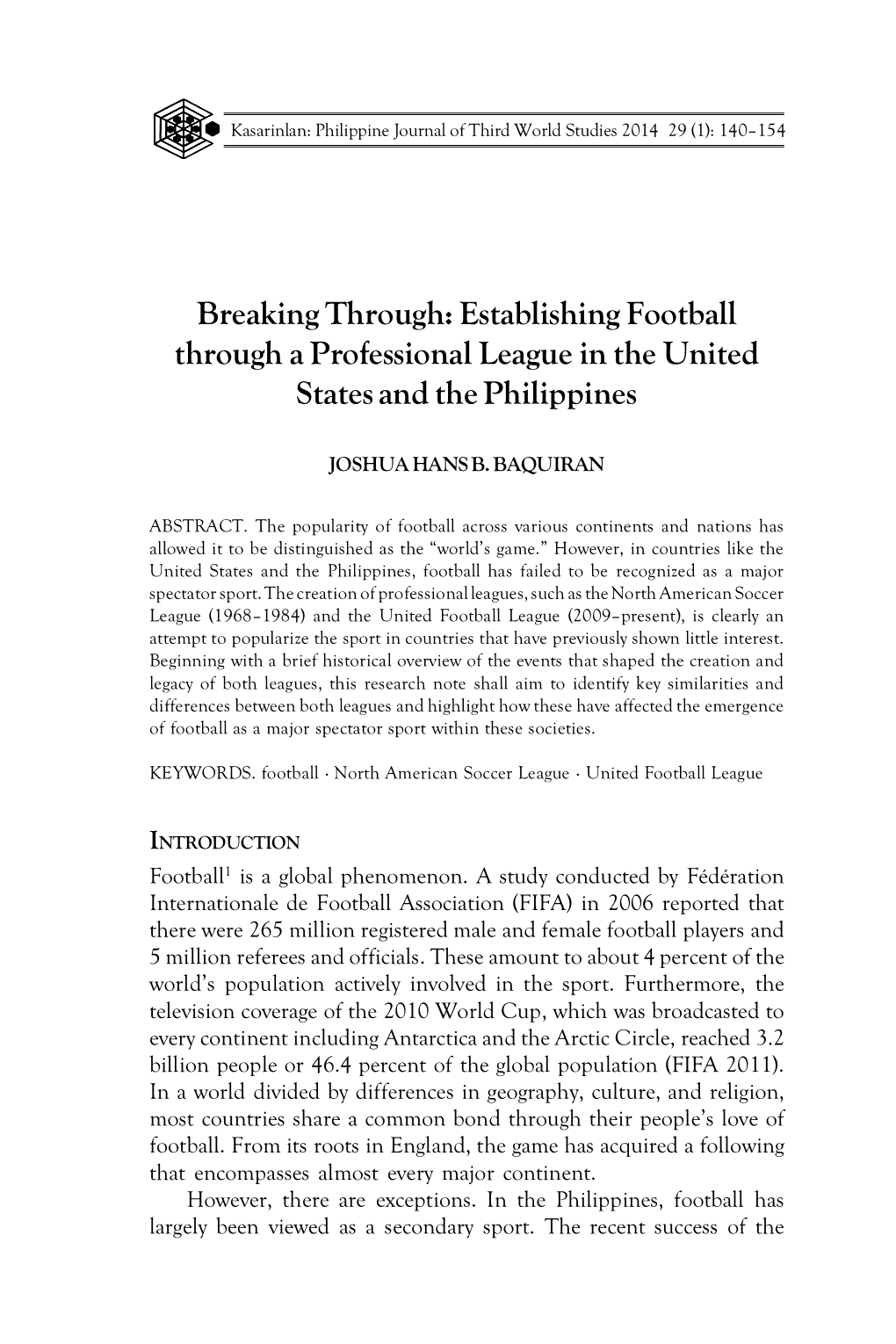 Establishing Football Through a Professional League in the United States and the Philippines