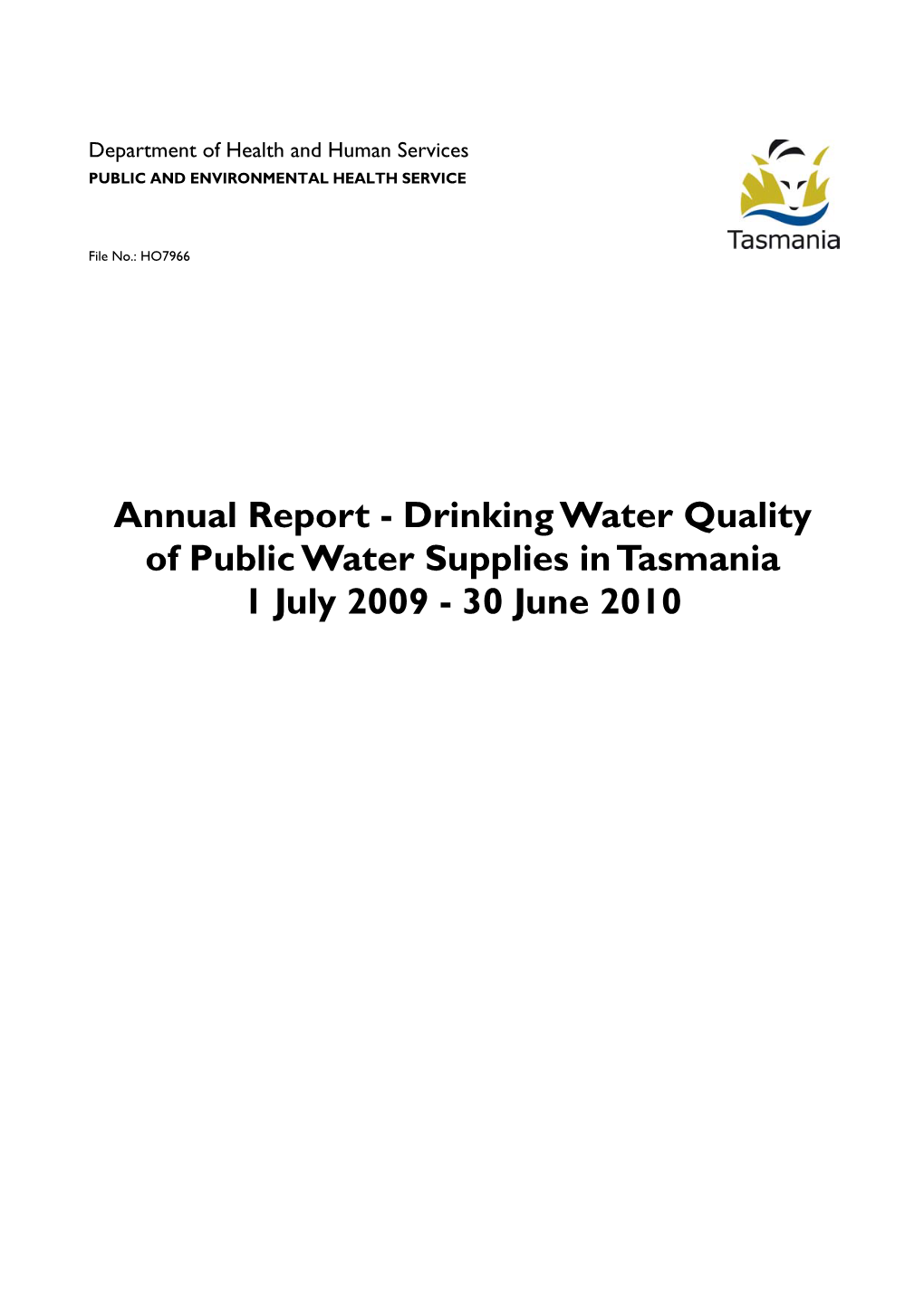 Annual Report - Drinking Water Quality of Public Water Supplies in Tasmania 1 July 2009 - 30 June 2010