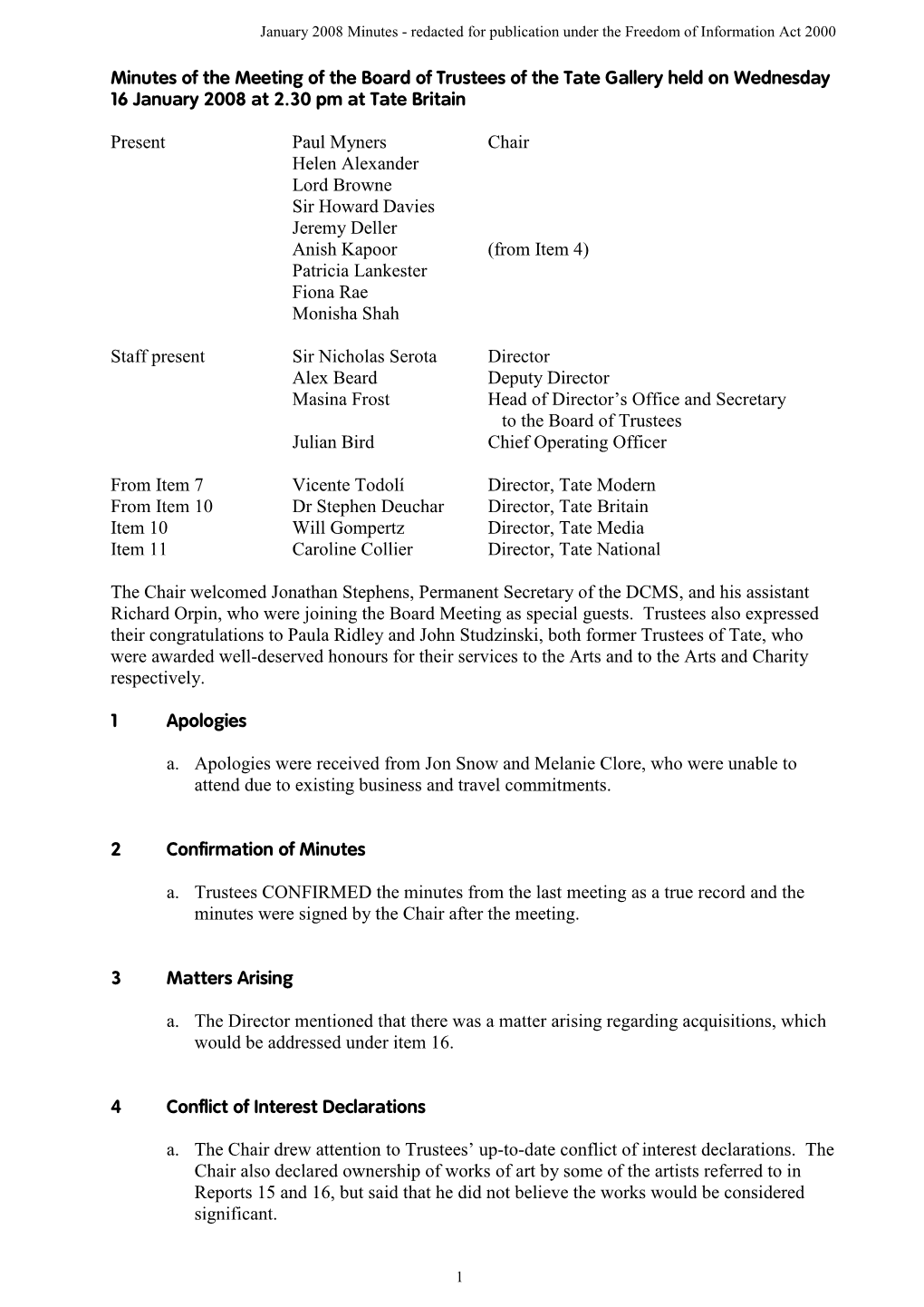 Minutes of the Meeting of the Board of Trustees of the Tate Gallery Held on Wednesday 16 January 2008 at 2.30 Pm at Tate Britain