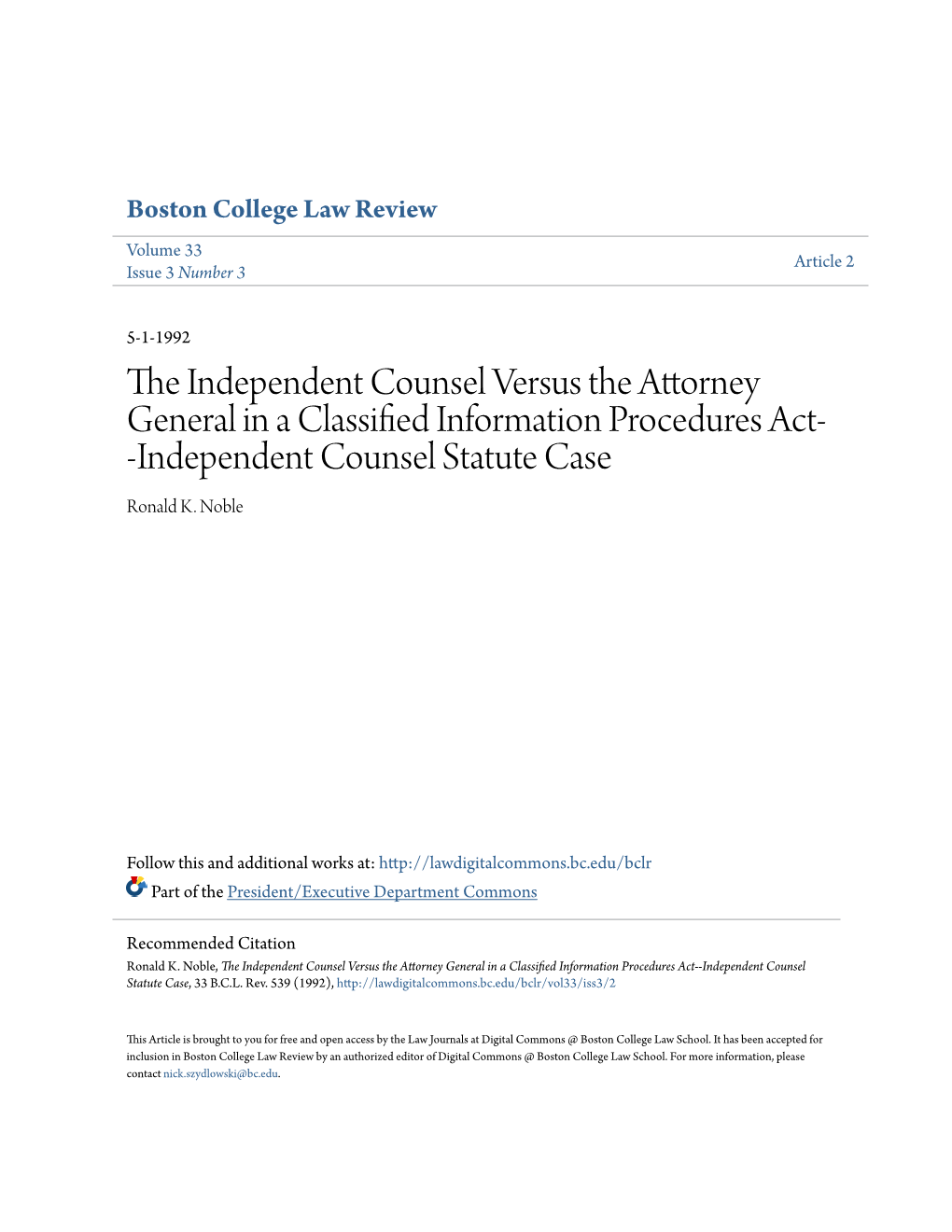 The Independent Counsel Versus the Attorney General in a Classified Information Procedures Act--Independent Counsel Statute Case, 33 B.C.L