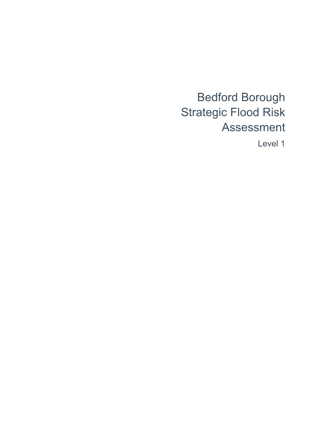 Bedford Borough Strategic Flood Risk Assessment Level 1