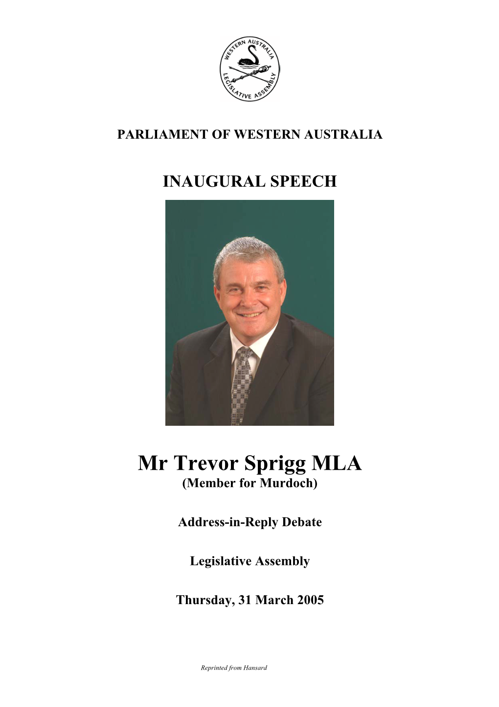 Mr Trevor Sprigg MLA (Member for Murdoch)