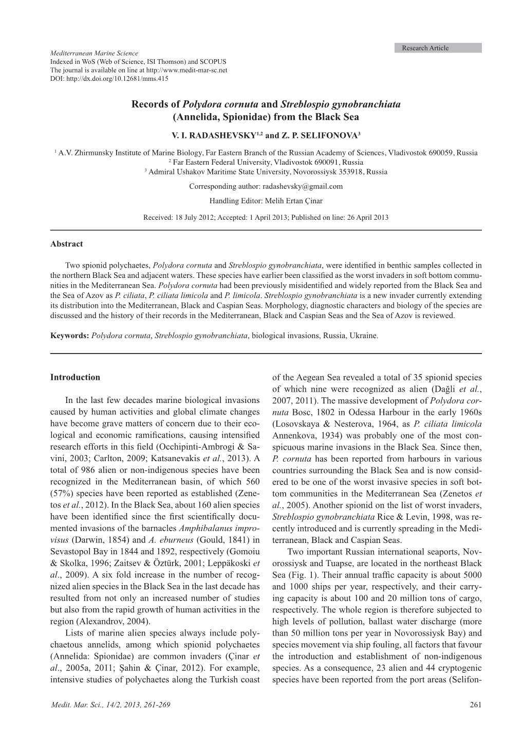 Records of Polydora Cornuta and Streblospio Gynobranchiata (Annelida, Spionidae) from the Black Sea V