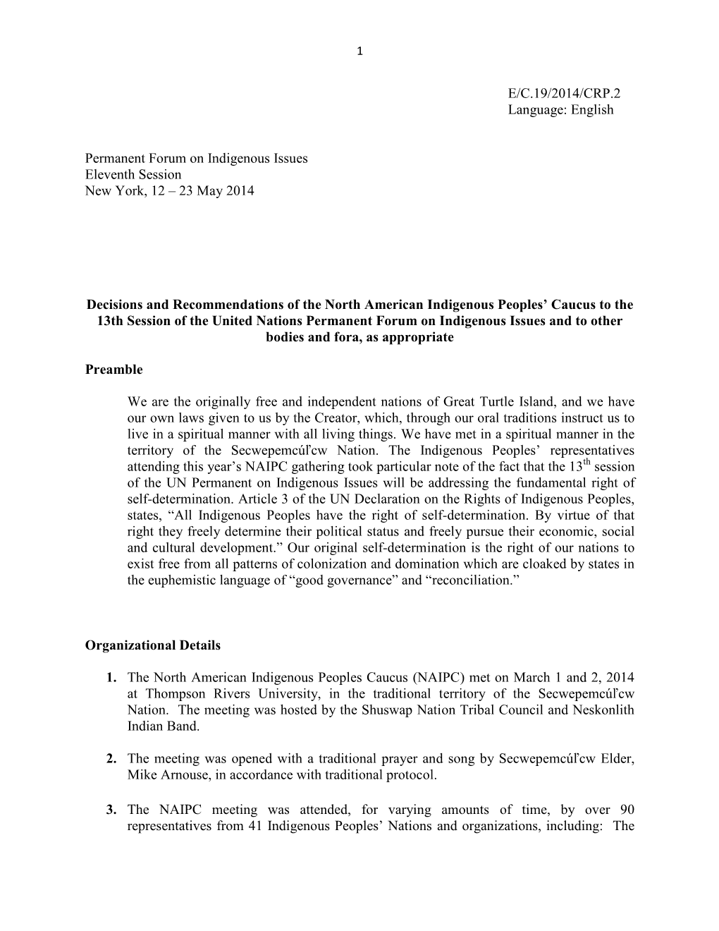 E/C.19/2014/CRP.2 Language: English Permanent Forum on Indigenous Issues Eleventh Session New York, 12 – 23 May 2014 Decisions