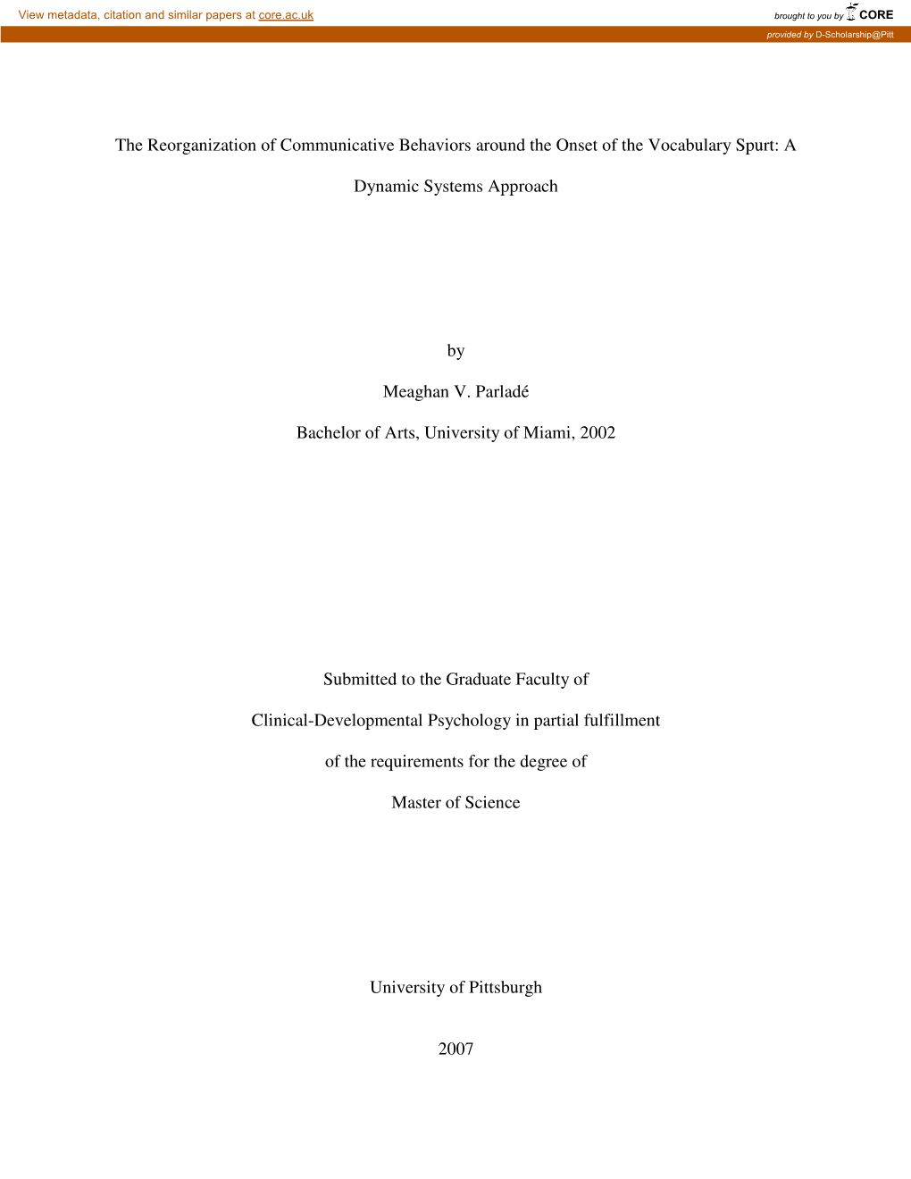 The Reorganization of Communicative Behaviors Around the Onset of the Vocabulary Spurt: A