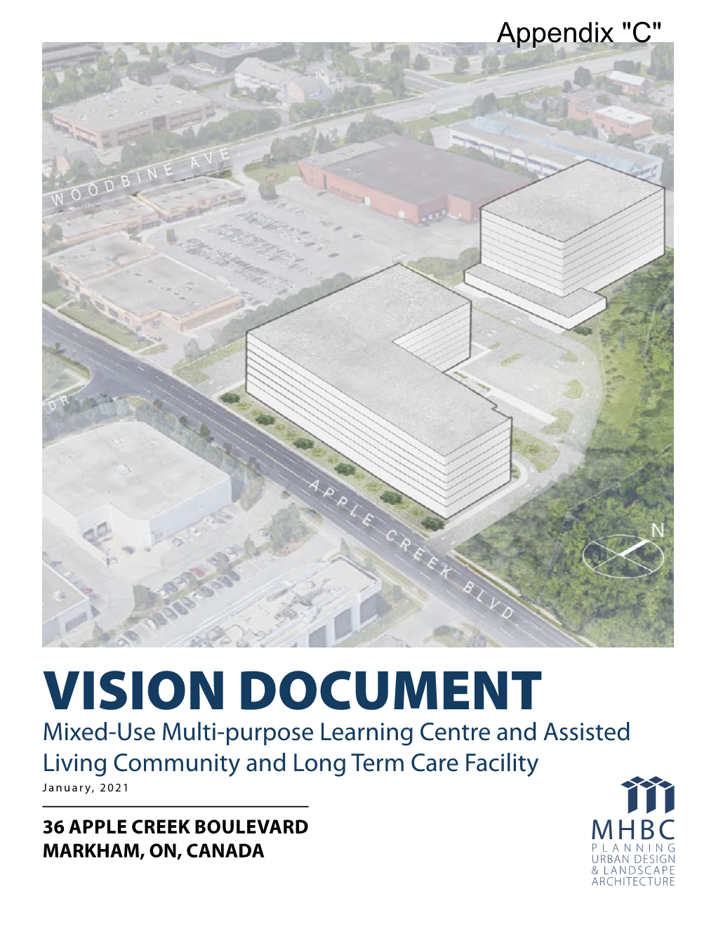 Vision Document 238 Broadview Avenue Tel (416) 504-6054 36 Apple Creek Blvd