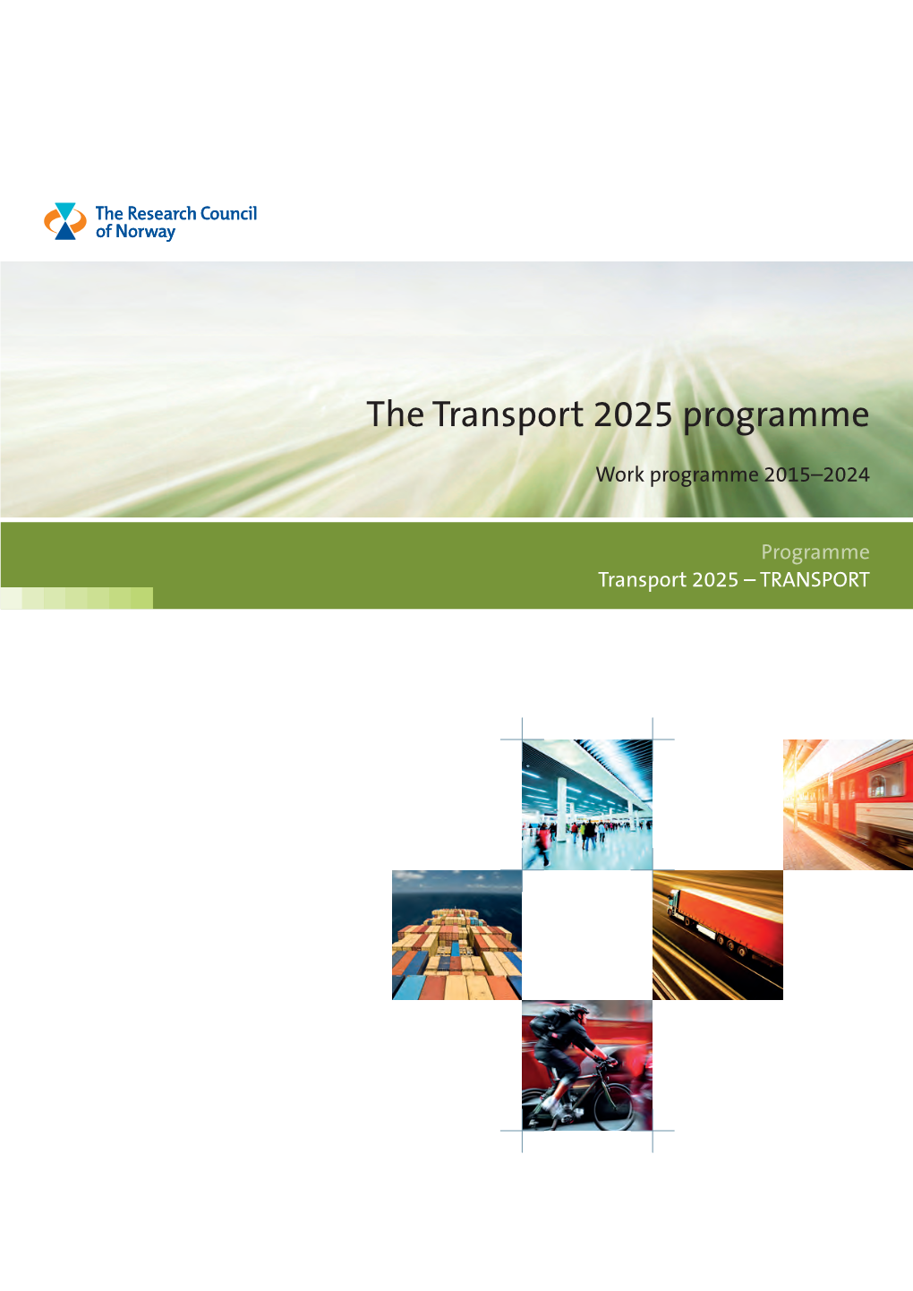 The Transport 2025 Programme