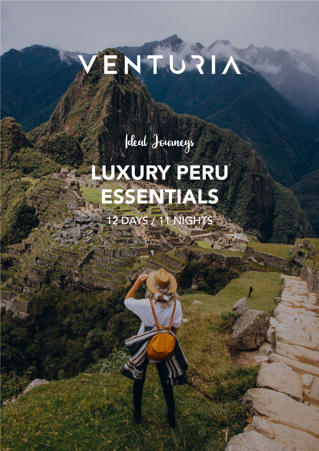 LUXURY PERU ESSENTIALS Ideal Journeys