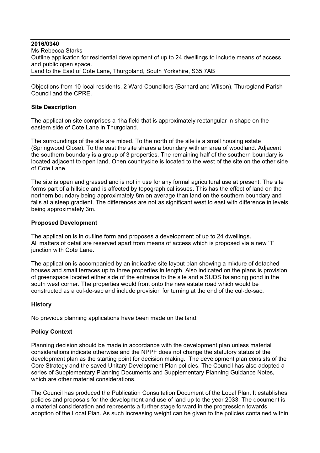 2016/0340 Ms Rebecca Starks Outline Application for Residential Development of up to 24 Dwellings to Include Means of Access and Public Open Space