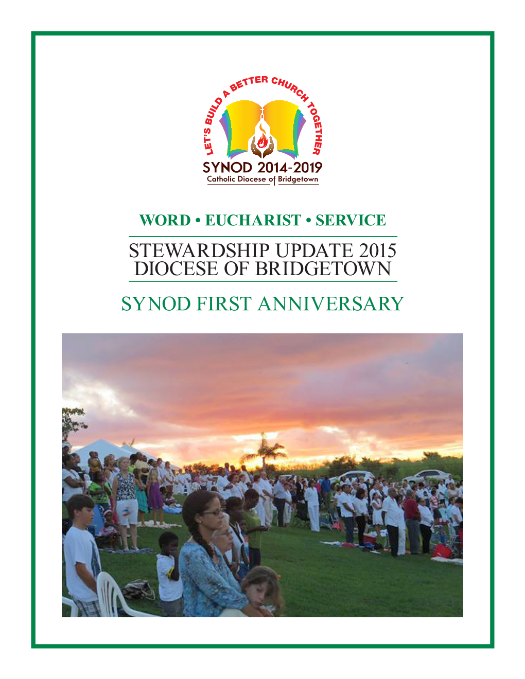 Stewardship Update 2015 Diocese of Bridgetown Synod First Anniversary Progress Reports