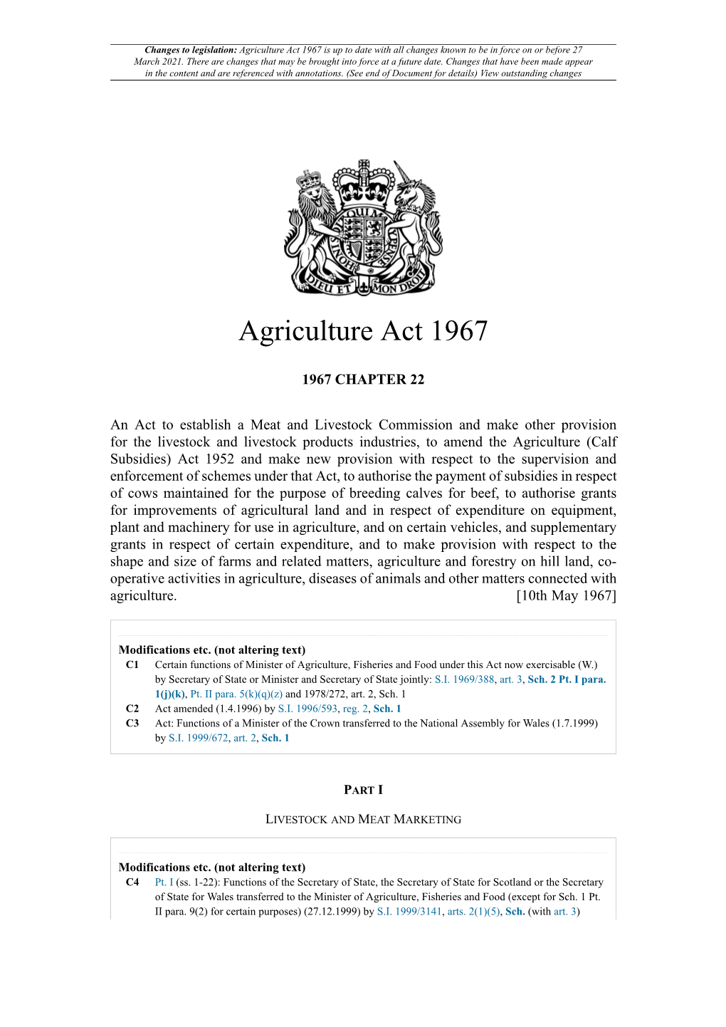 Agriculture Act 1967 Is up to Date with All Changes Known to Be in Force on Or Before 27 March 2021