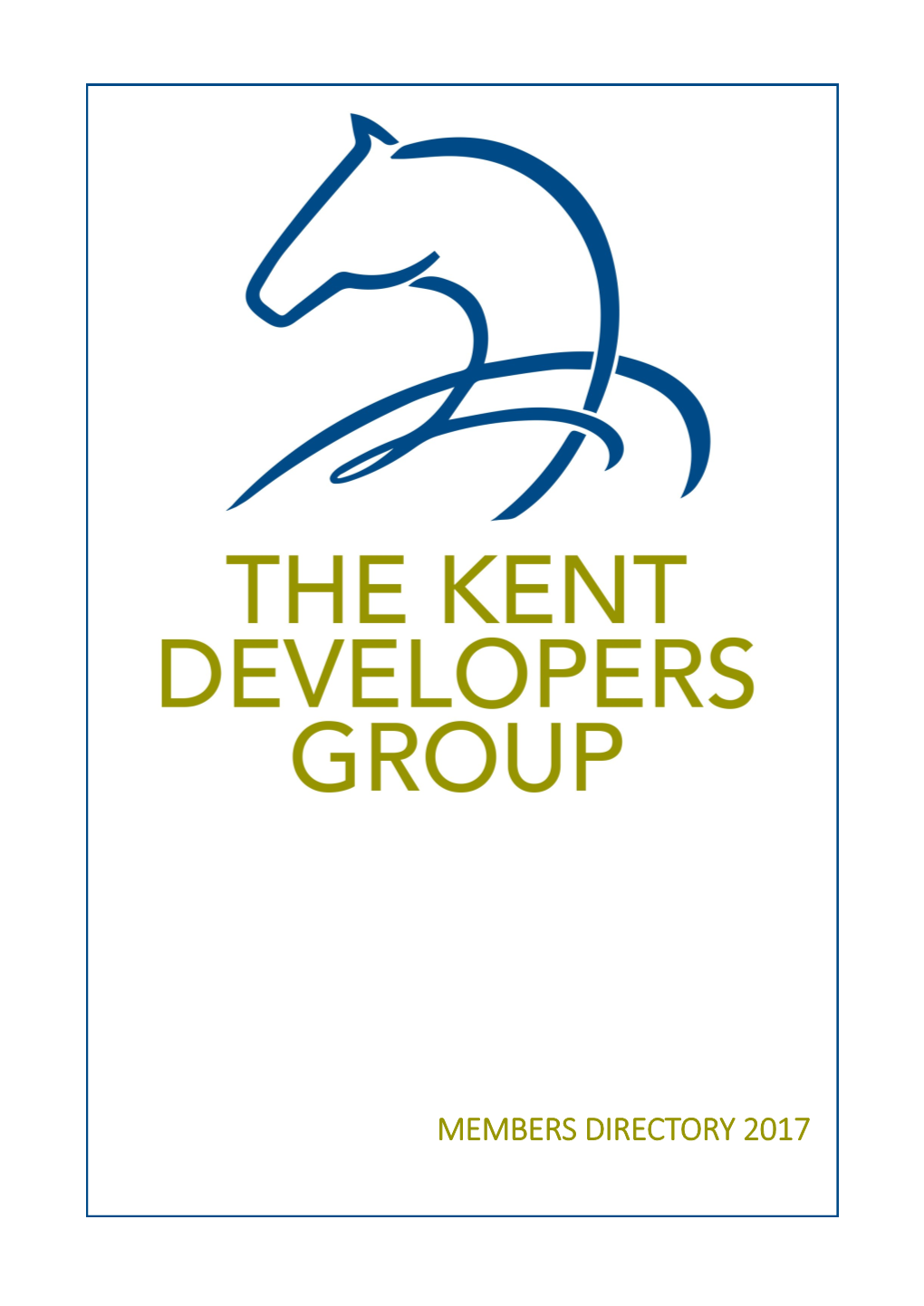 Kent Developers Group (KDG) Is a Group of Organisations Actively Involved with the Delivery of Quality Sustainable Development in Kent and Medway