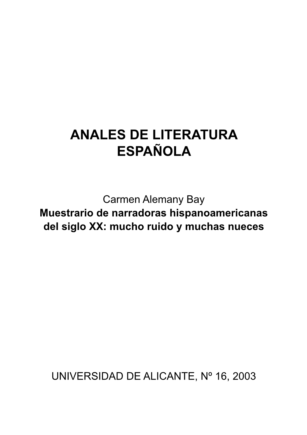 Muestrario De Narradoras Hispanoamericanas Del Siglo XX: Mucho Ruido Y Muchas Nueces