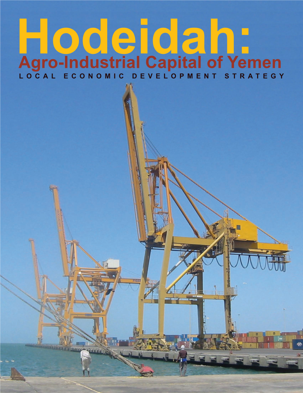 Hodeidah:Agro-Industrial Capital of Yemen LOCAL ECONOMIC DEVELOPMENT STRATEGY