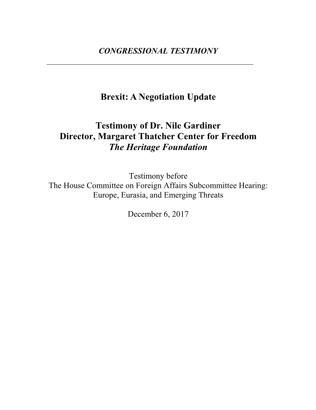 Brexit: a Negotiation Update Testimony of Dr. Nile Gardiner