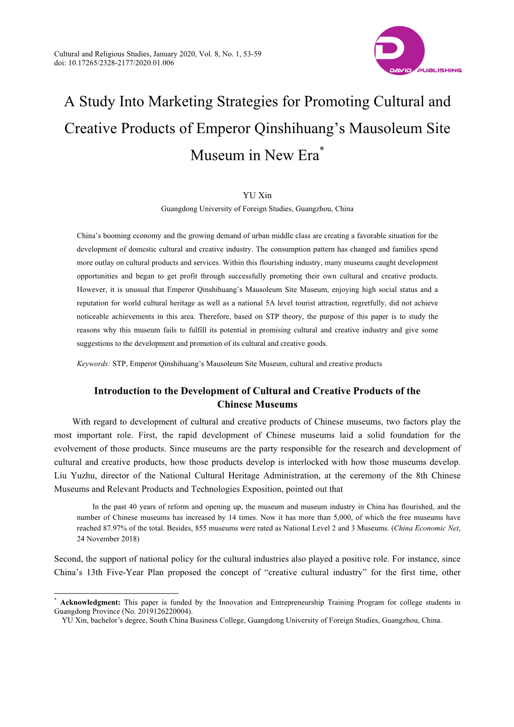 A Study Into Marketing Strategies for Promoting Cultural and Creative Products of Emperor Qinshihuang’S Mausoleum Site Museum in New Era*