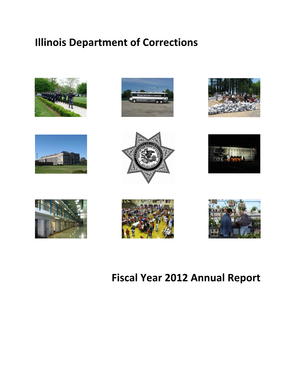 Illinois Department of Corrections Fiscal Year 2012 Annual Report