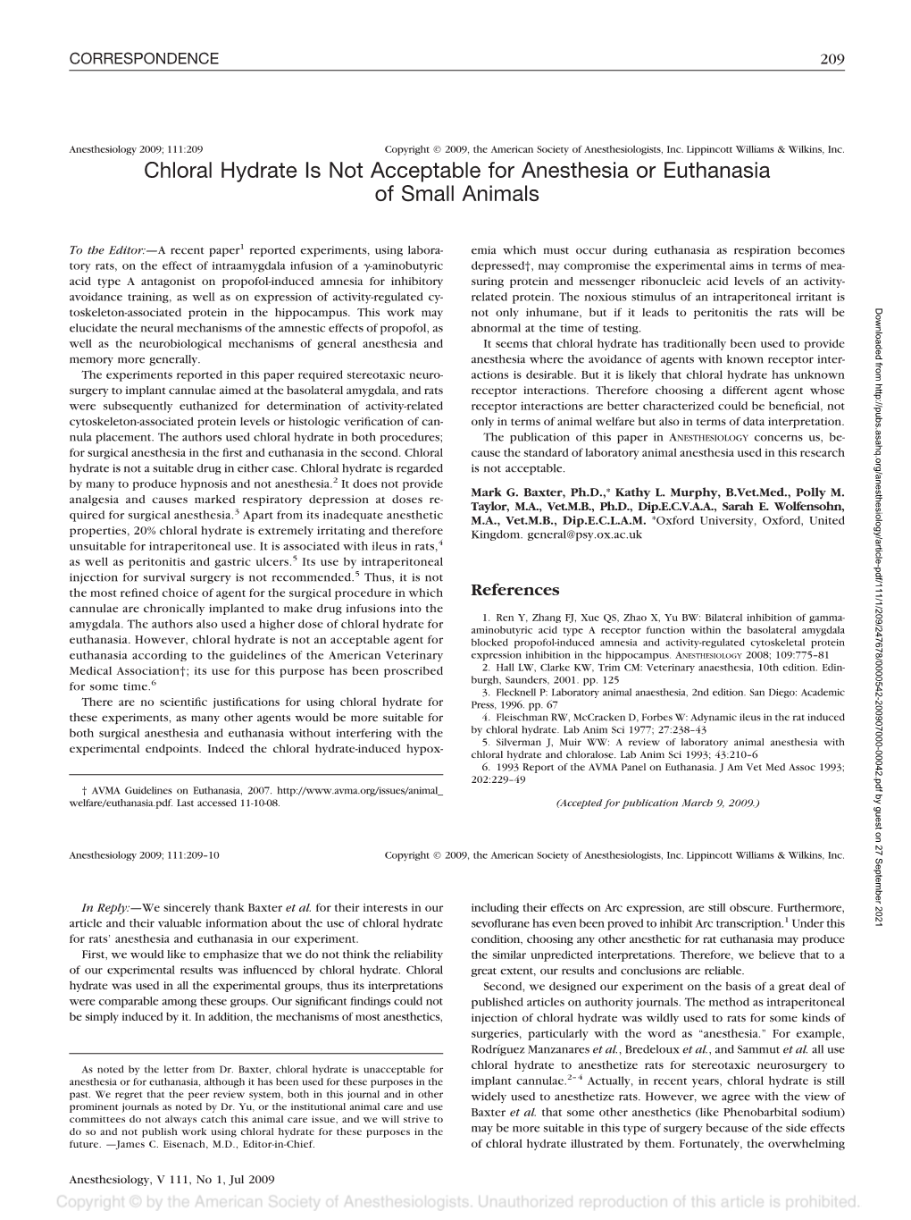 Chloral Hydrate Is Not Acceptable for Anesthesia Or Euthanasia of Small Animals