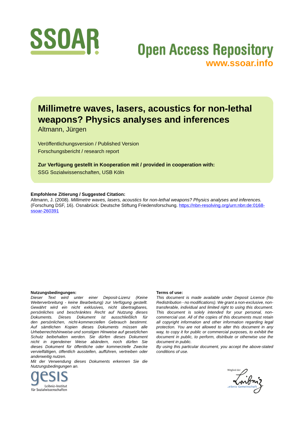 Millimetre Waves, Lasers, Acoustics for Non-Lethal Weapons? Physics Analyses and Inferences Altmann, Jürgen