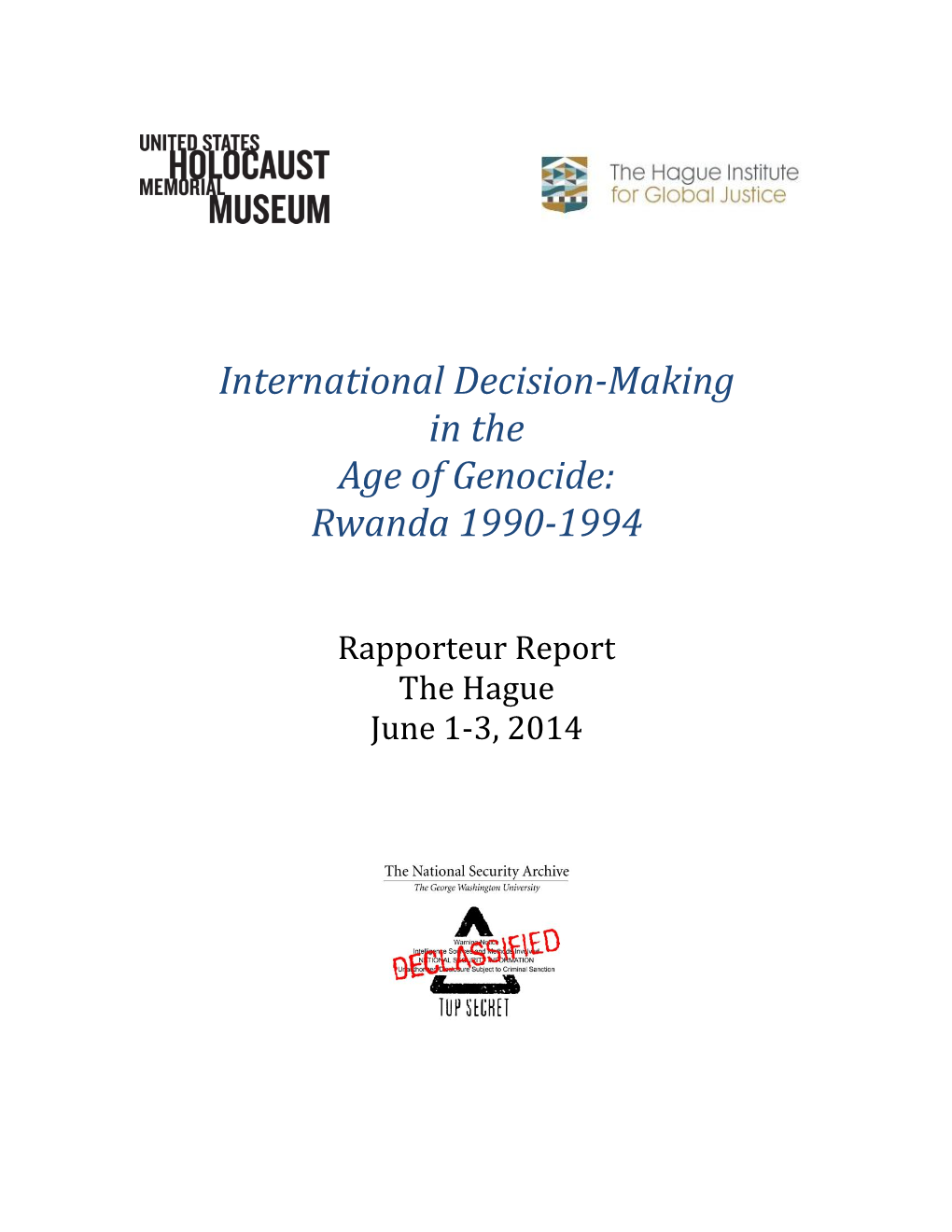 International Decision-Making in the Age of Genocide: Rwanda 1990-1994