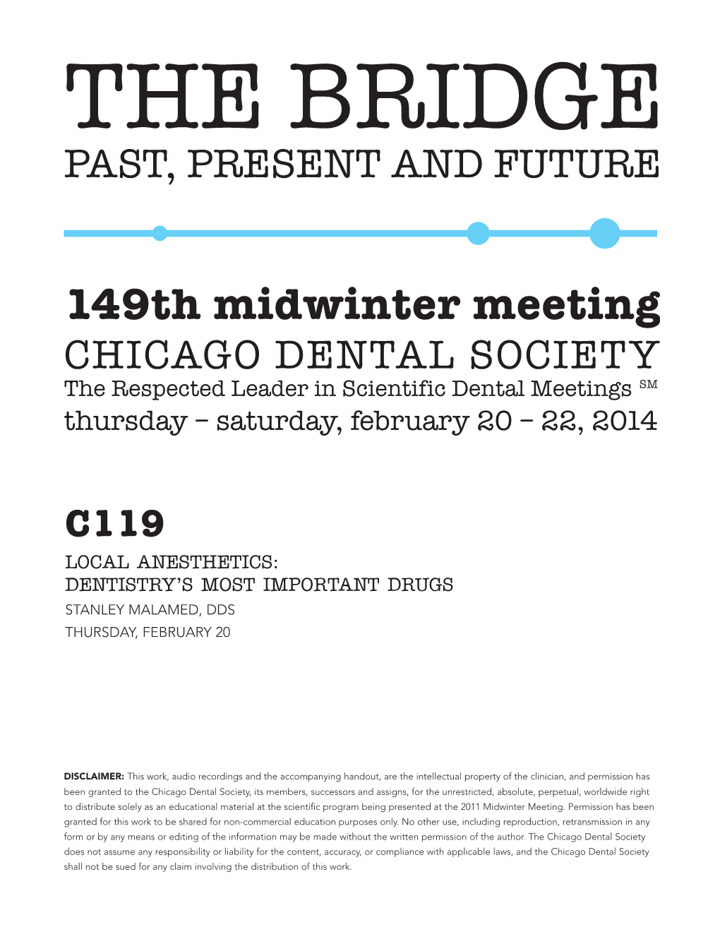 Local Anesthetics: Dentistry’S Most Important Drugs Stanley Malamed, Dds Thursday, February 20