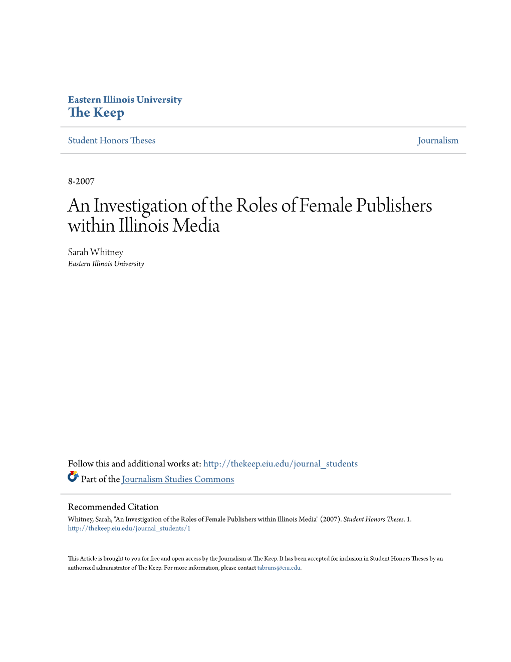 An Investigation of the Roles of Female Publishers Within Illinois Media Sarah Whitney Eastern Illinois University