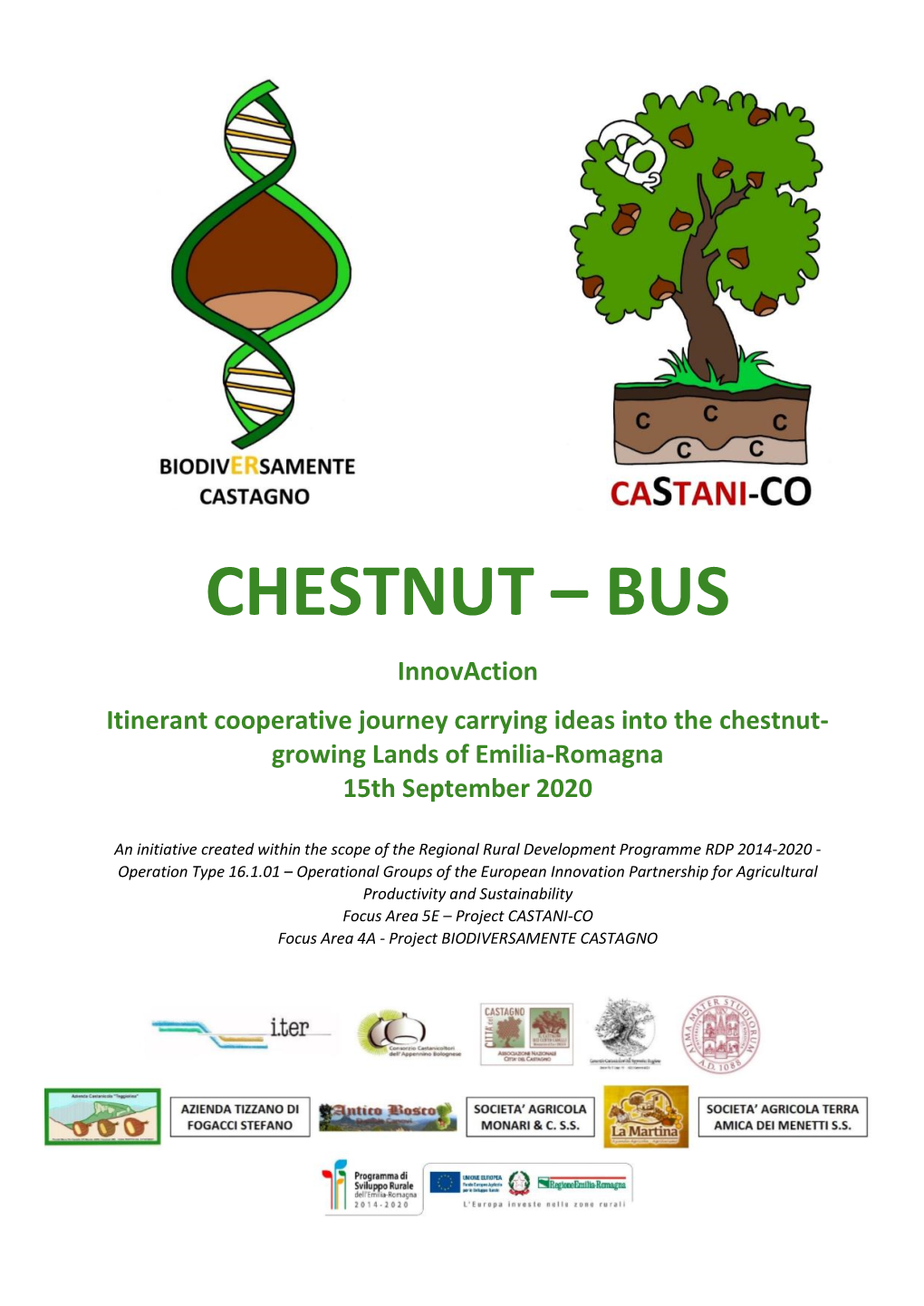 CHESTNUT – BUS Innovaction Itinerant Cooperative Journey Carrying Ideas Into the Chestnut- Growing Lands of Emilia-Romagna 15Th September 2020