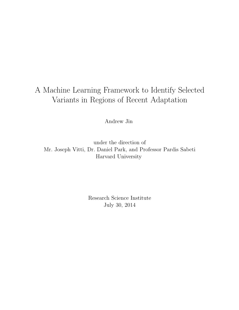 A Machine Learning Framework to Identify Selected Variants in Regions of Recent Adaptation