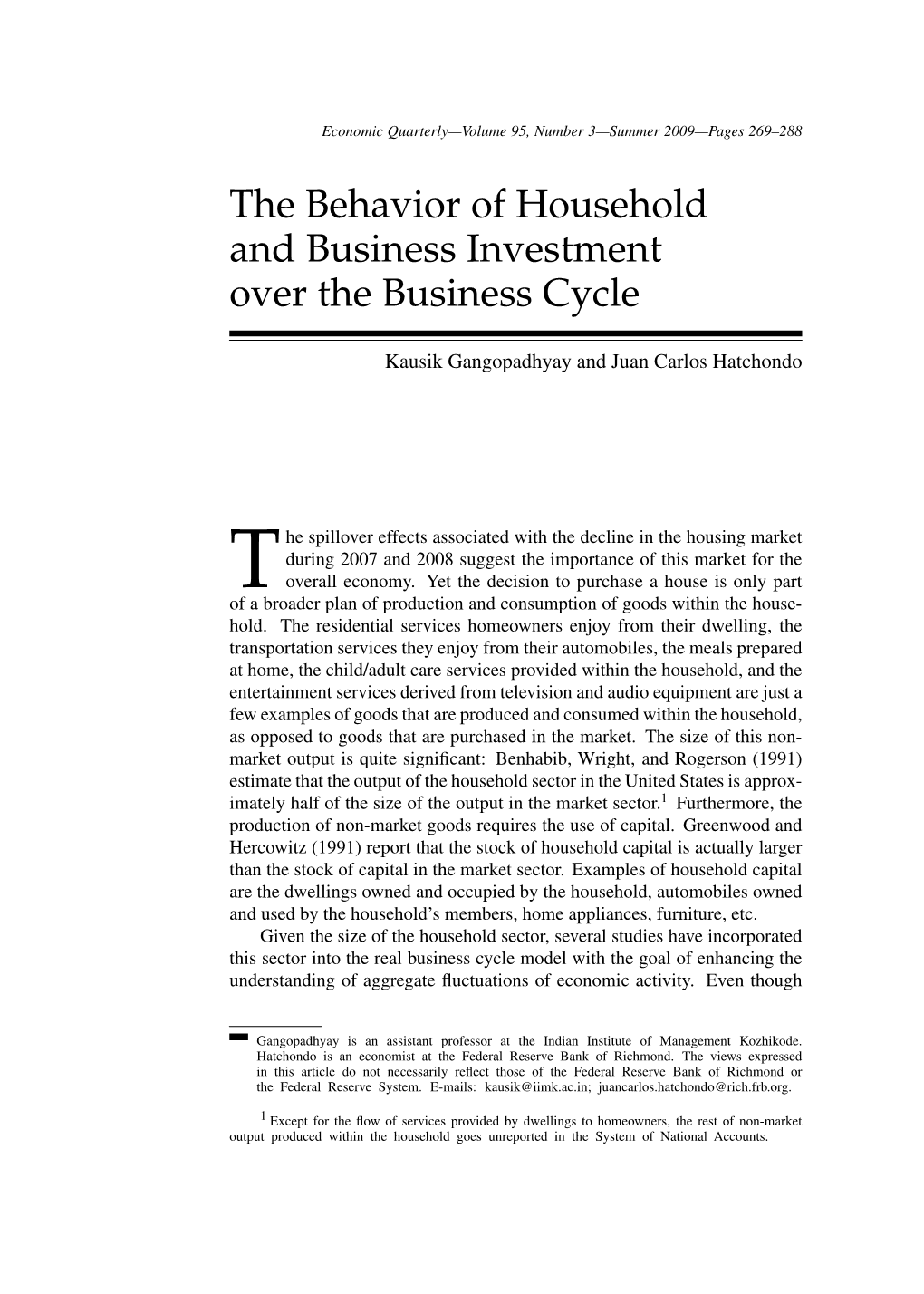The Behavior of Household and Business Investment Over the Business Cycle