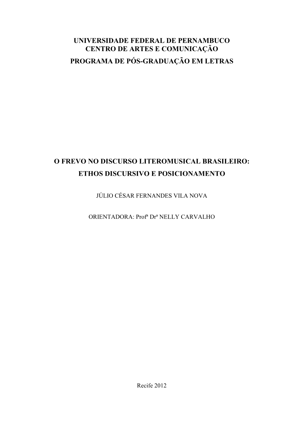 Universidade Federal De Pernambuco Centro De Artes E Comunicação Programa De Pós-Graduação Em Letras