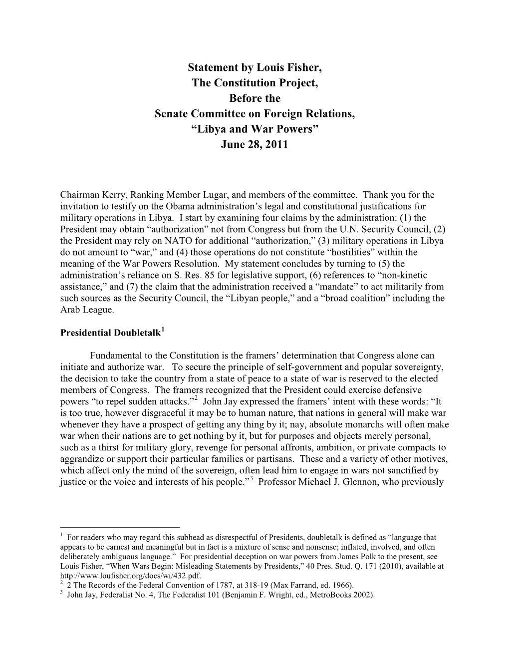 Statement by Louis Fisher, the Constitution Project, Before the Senate Committee on Foreign Relations, “Libya and War Powers” June 28, 2011