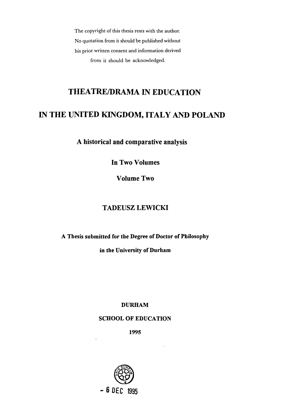 THEATRE/DRAMA in EDUCATION in the UNITED KINGDOM, ITALY and POLAND