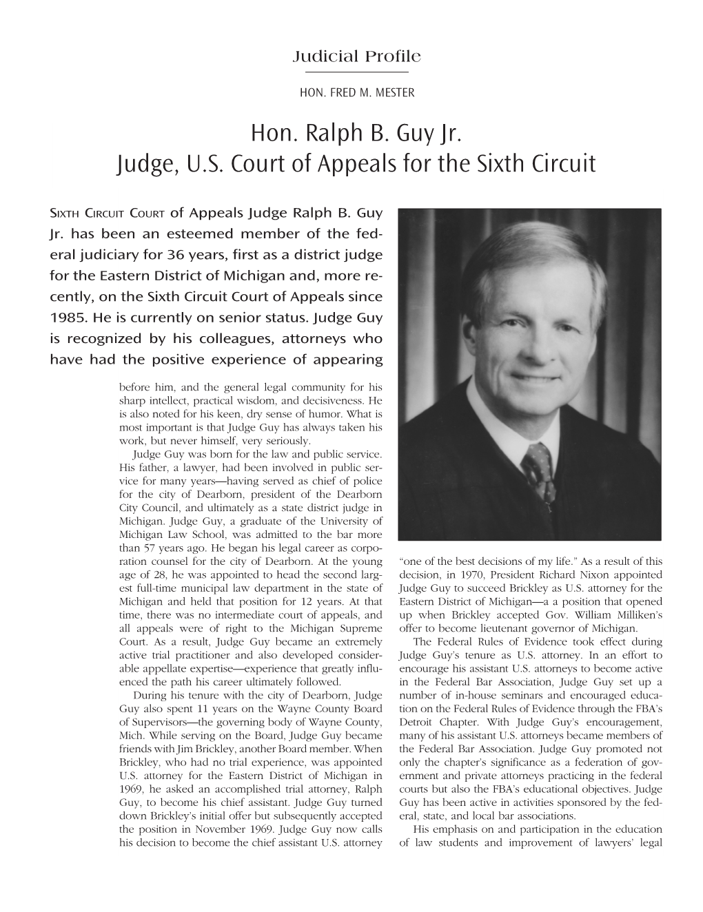 Hon. Ralph B. Guy Jr. Judge, U.S. Court of Appeals for the Sixth Circuit