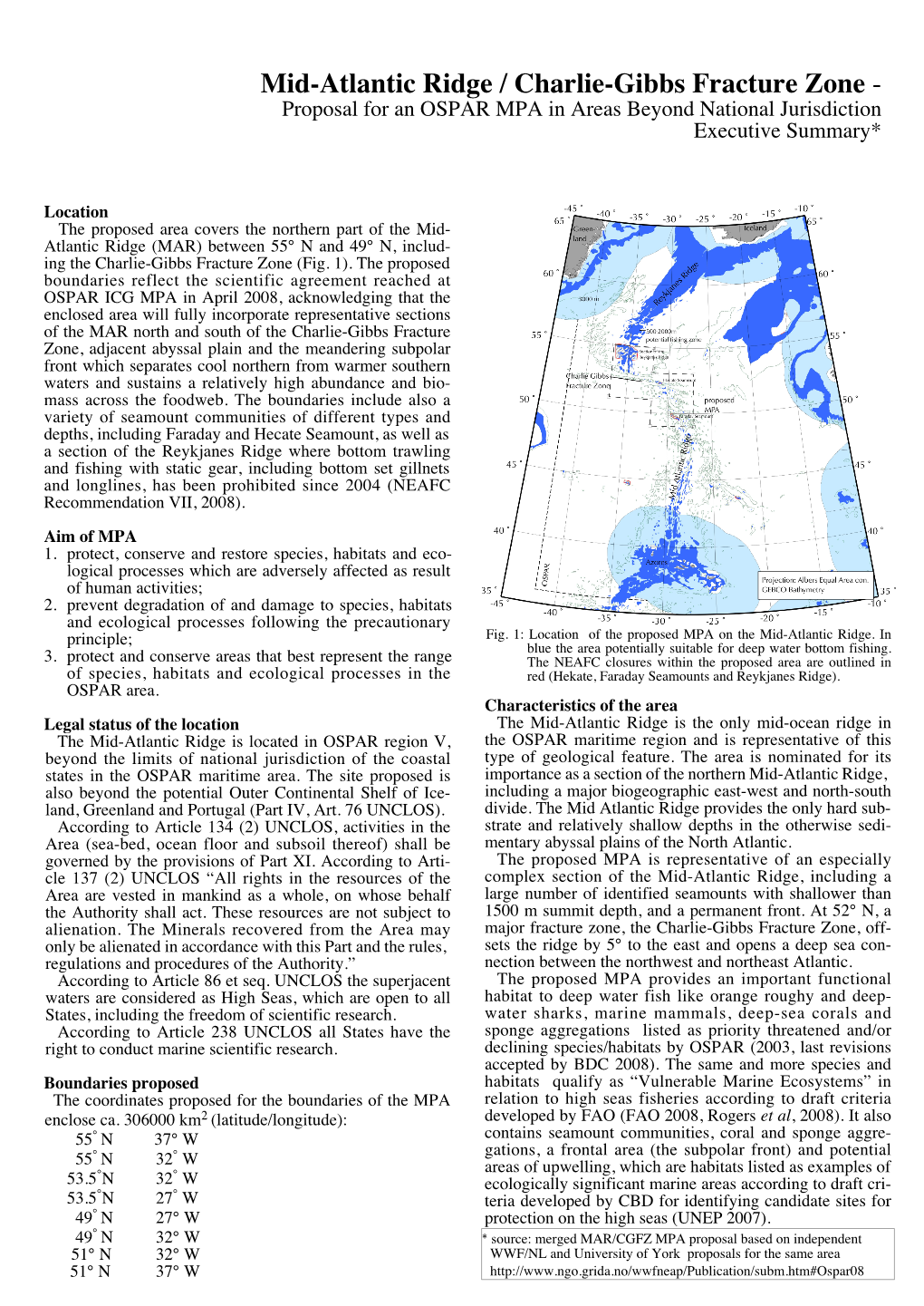 Mid-Atlantic Ridge / Charlie-Gibbs Fracture Zone - Proposal for an OSPAR MPA in Areas Beyond National Jurisdiction Executive Summary*