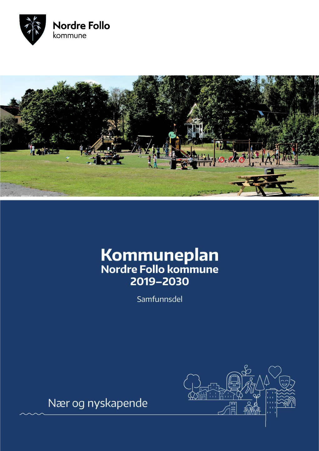 Kommuneplan Nordre Follo Kommune 2019–2030