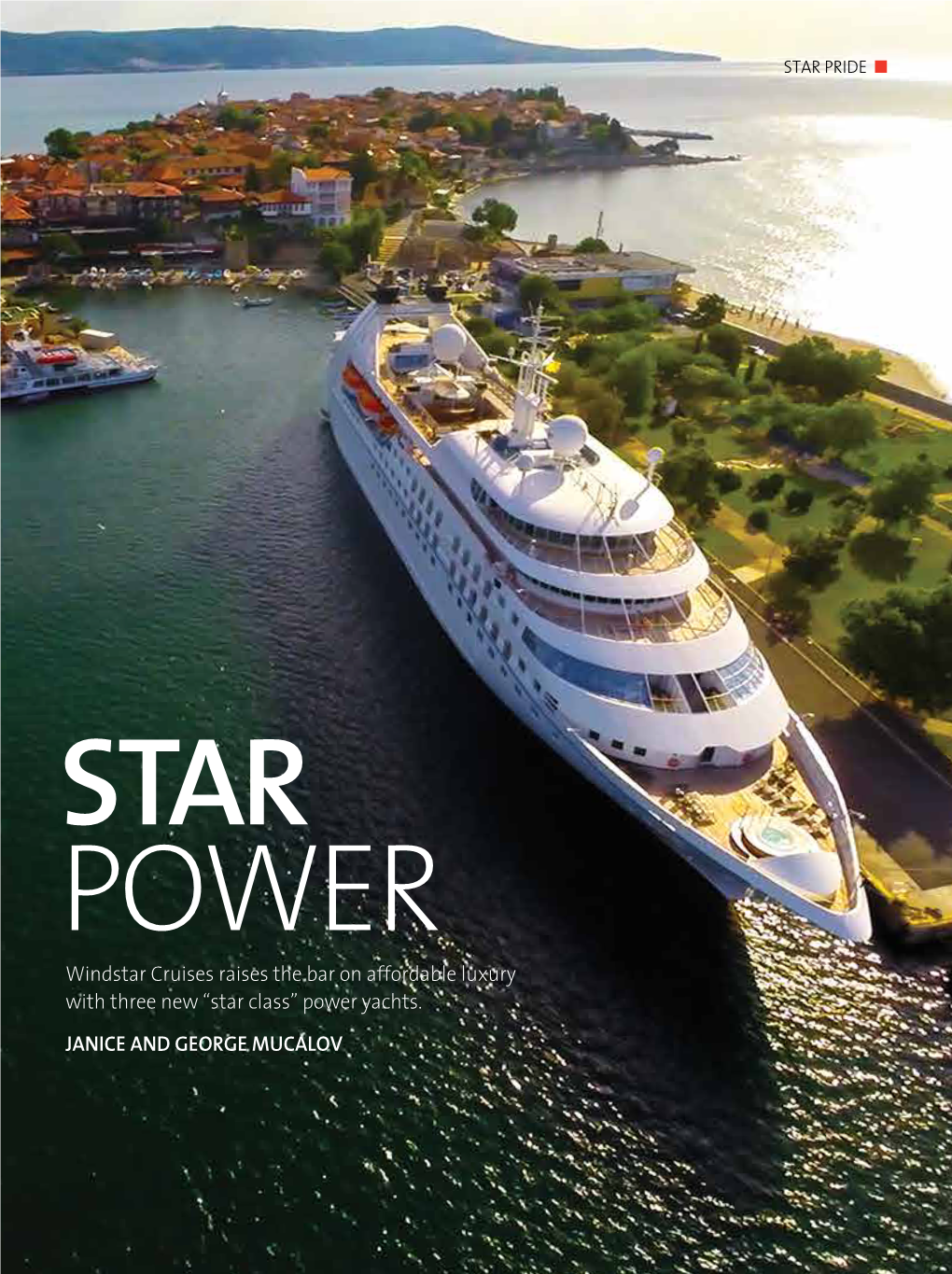Windstar Cruises Raises the Bar on Affordable Luxury with Three New “Star Class” Power Yachts