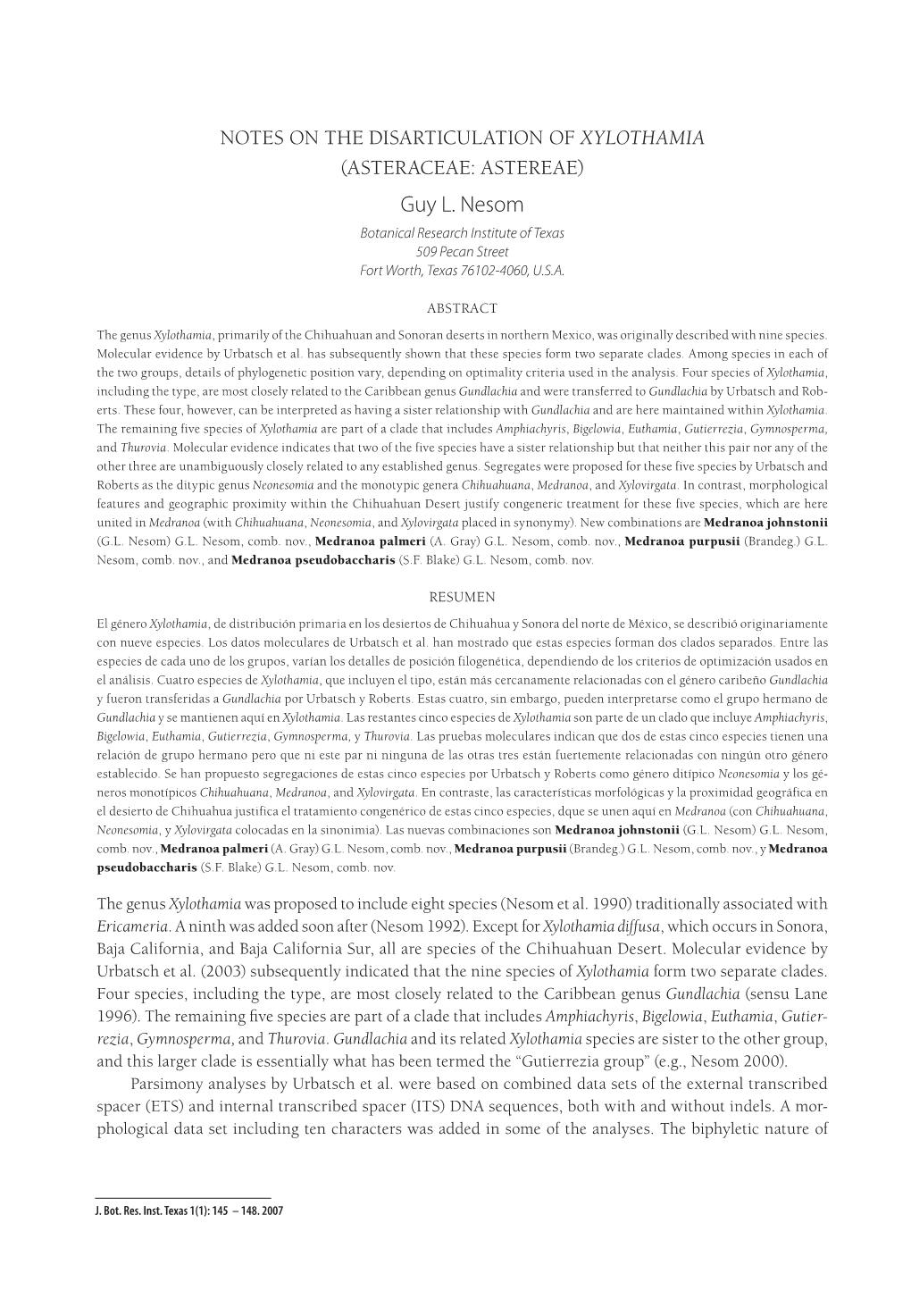 NOTES on the DISARTICULATION of XYLOTHAMIA (ASTERACEAE: ASTEREAE) Guy L