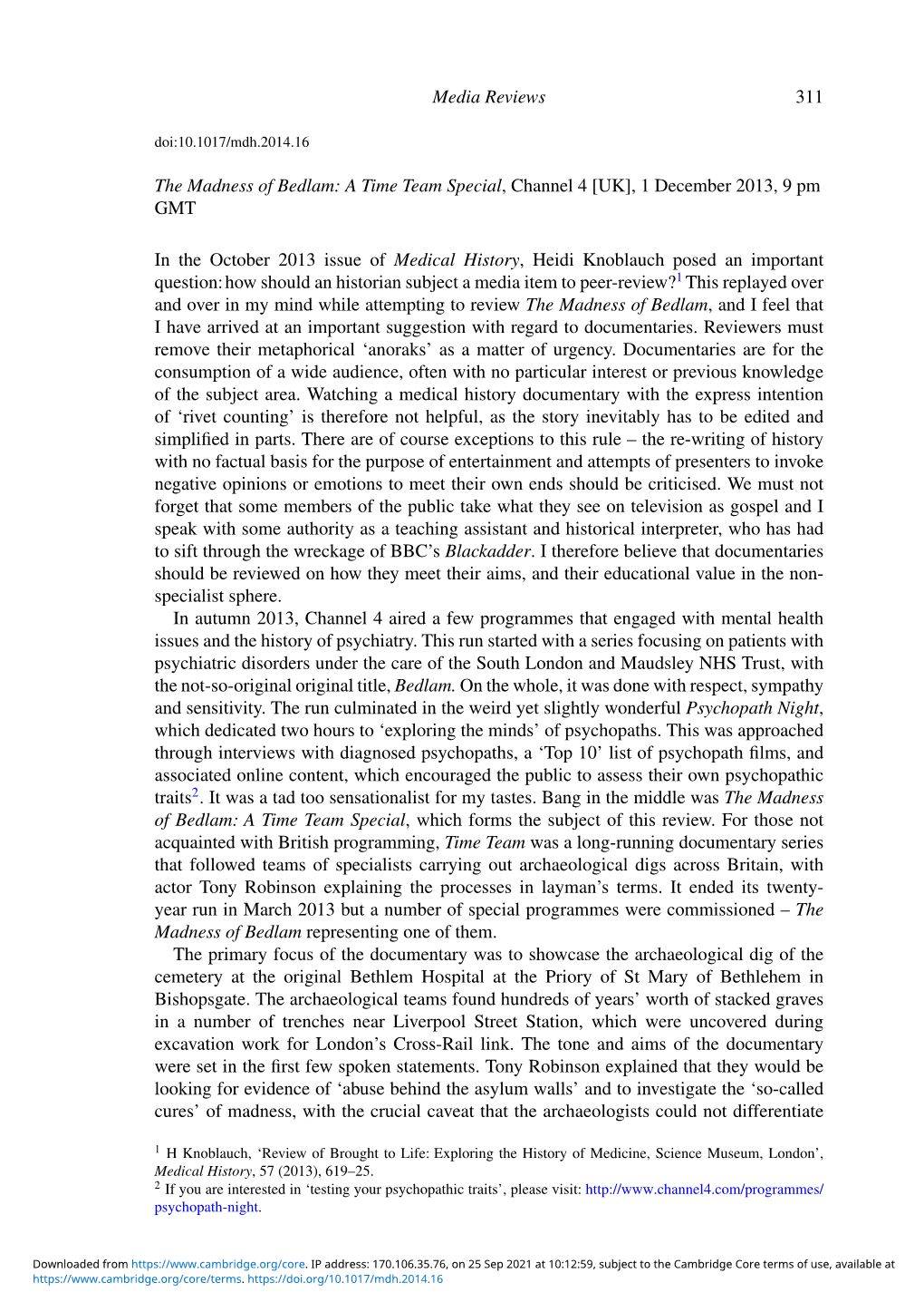 Media Reviews 311 the Madness of Bedlam: a Time Team Special, Channel 4 [UK], 1 December 2013, 9 Pm GMT in the October 2013 Issu