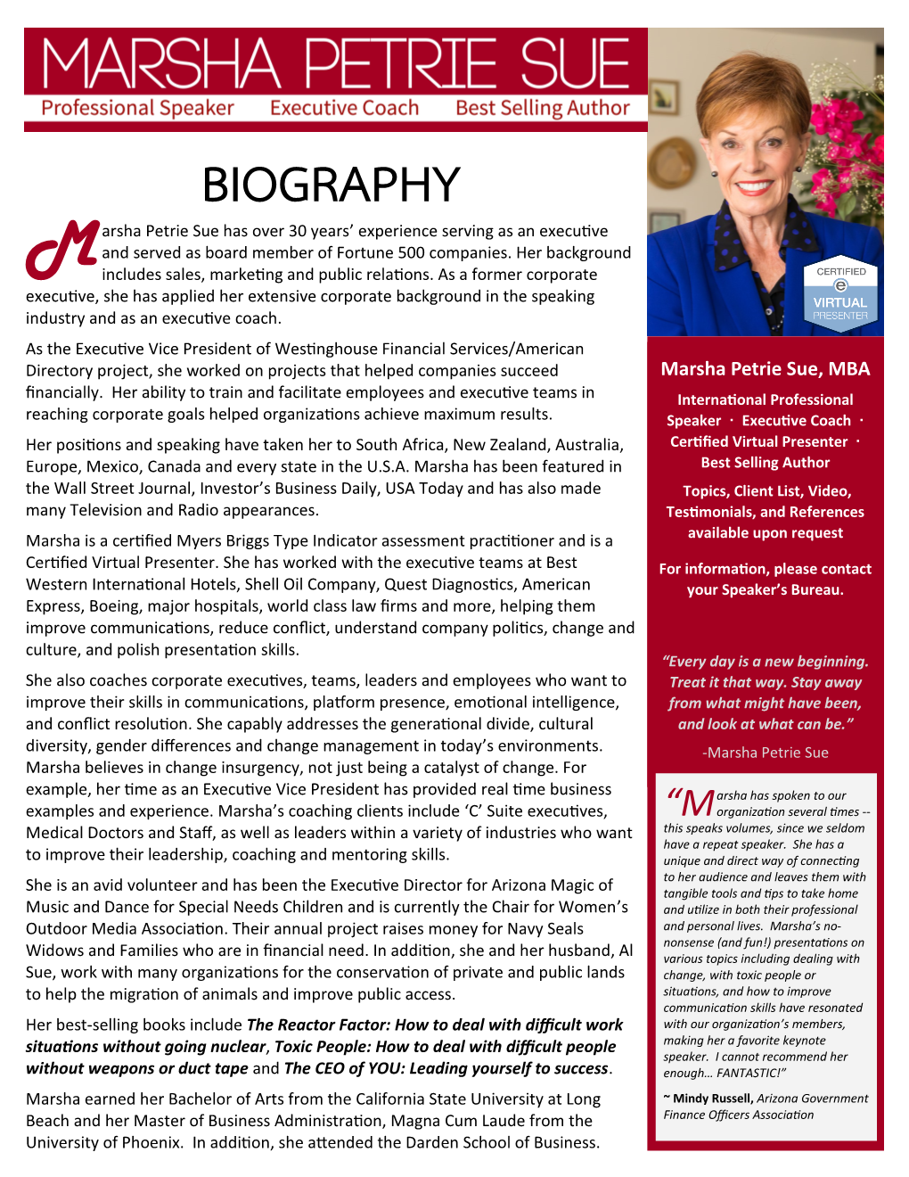 BIOGRAPHY Arsha Petrie Sue Has Over 30 Years’ Experience Serving As an Executive and Served As Board Member of Fortune 500 Companies